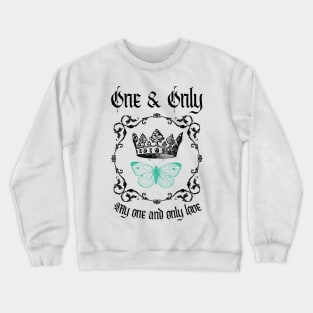 One & Only Crewneck Sweatshirt